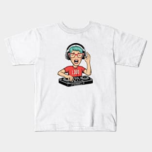 LOUD 2 Kids T-Shirt